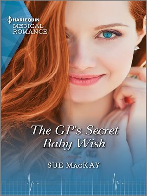 cover image of The GP's Secret Baby Wish